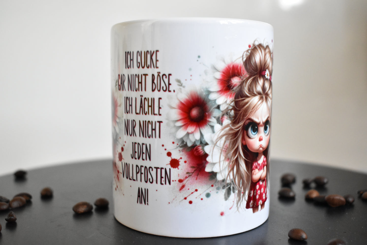 Tasse mit frechem Spruch – Ich guck nicht böse . Ich lächle nur nicht jeden Vollpfosten an!